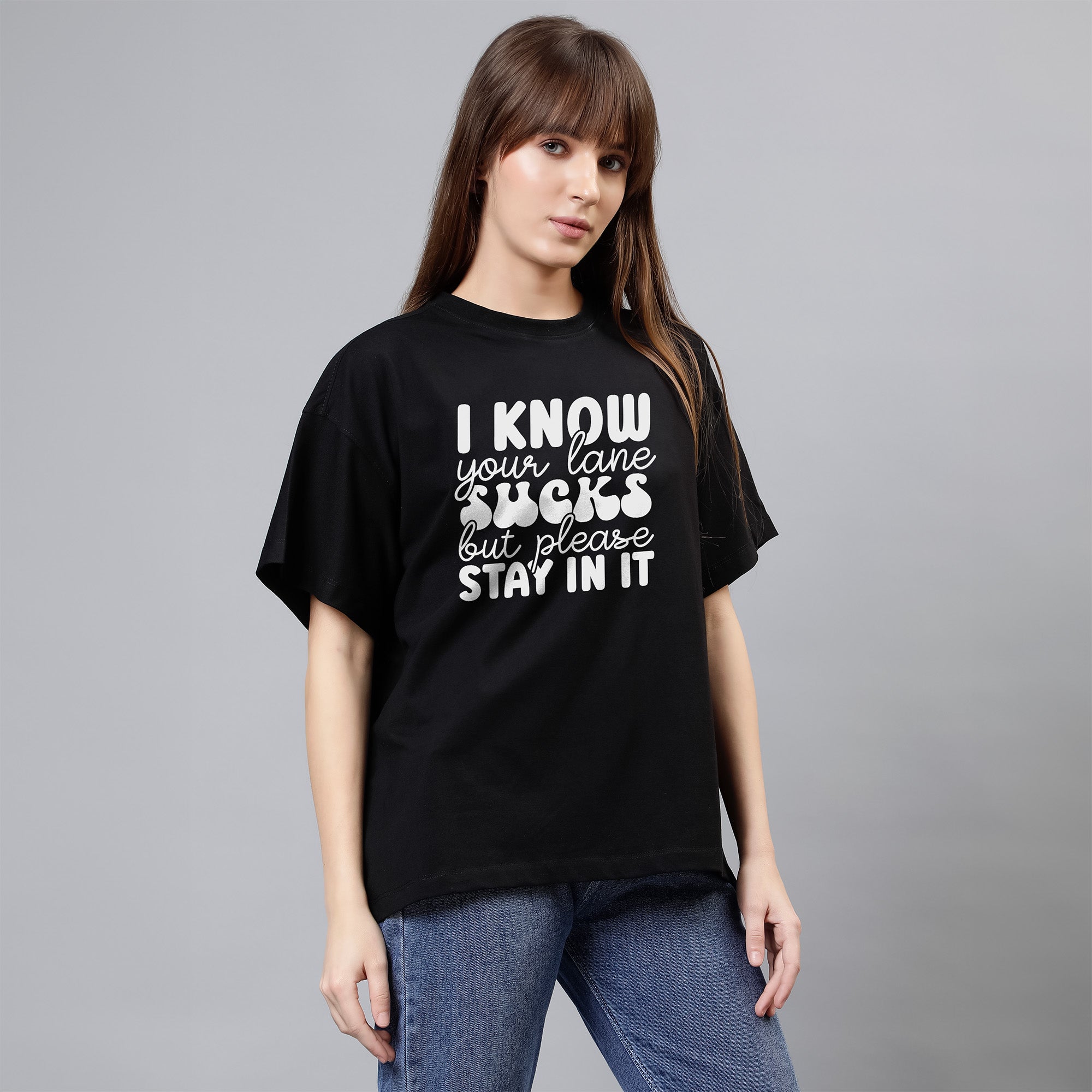 I Know Your Lane Sucks But Please Stay In It - Black Women's Oversized Tshirt