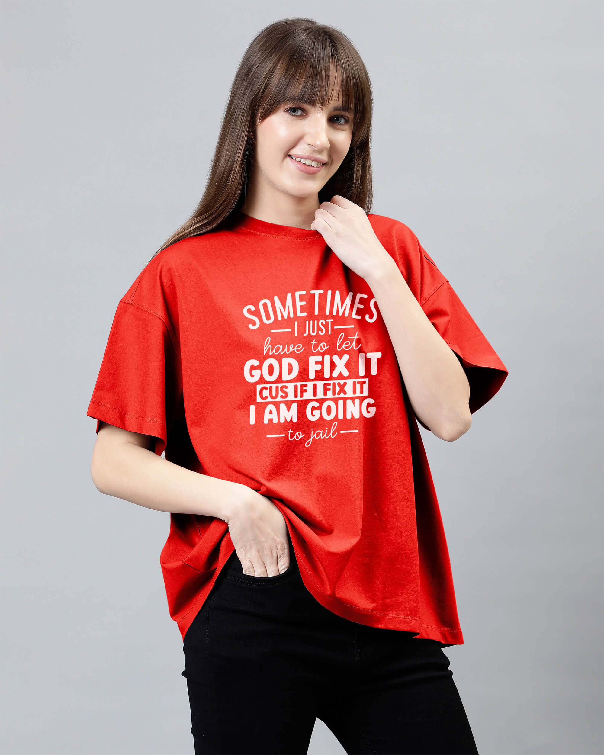 Sometimes I Just Have To Let God Fix It Cus If I Fix It I Am Going To Jail - Marigold Red Women's Oversized Tshirt